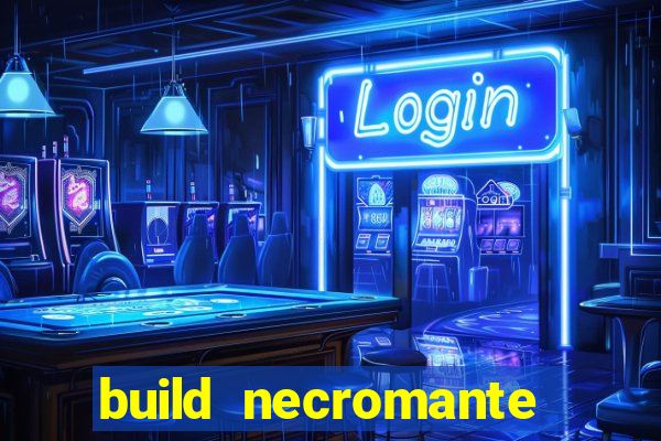 build necromante diablo 4
